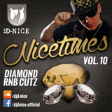 Dj D-Nice - Nicetimes Vol.10 - Diamond RnB Cutz