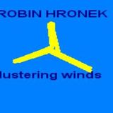 ROBIN HRONEK - Blustering Winds
