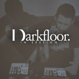 Darkfloor In Session 023 + Dead Sound vs Videohead