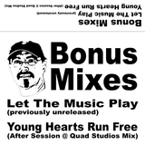 Bonus Mixes - John Morales M+M mixes of Let The Music Play & Young Hearts Run Free