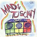 Mad In Tuscany Mixtape 2015 (Supa Gee Selecta & Mad In Tuscany Selecta)