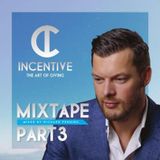 Incentive Mixtape Part 3 Mixed by Richard Penning