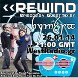 REWIND Episode 24 with guest mix by Hymera on WestRadio.gr (26.01.14)