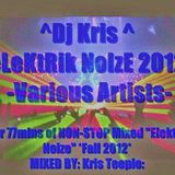 "Dj Kris ''eLEKtrik NoiZe" - 2012 - Various Artists