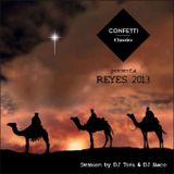 Confetti Classics presenta Reyes 2013