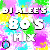 DJ ALEE's 80's Multi-Genre Mix