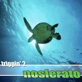 Nosferato "Trippin' 2" 2002-06-15