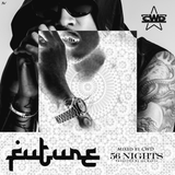 Future - 56 Nights (Mixed by CWD)
