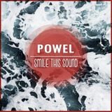 Powel // Smile This Mixtape #17