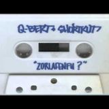 Q.Bert & Shortkut - Zorlafenfu