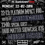 The Antemyst - Platinum Impact 80 (Gabber.fm) 22-02-2016