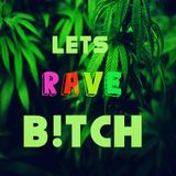 *Lets_Rave*