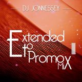 DJ JONNESSEY - EXTENDED TO PROMO SET MIX 111