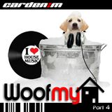 Woof my House (PART 4)