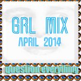 ༶༜ GRL MIX April 2014 ༶༜