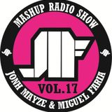 Jonh Mayze & Miguel Faria - Mashup Radio Show vol 17