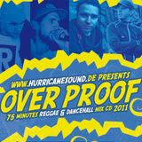 Hurricane Sound - Overproof Mix CD released september 8th 2011