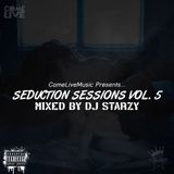 Seduction Sessions Vol 5 mixed by @DJStarzy | #ComeLiveMusic #SeductionSessions #SSV5