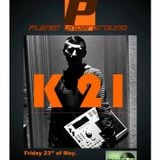 k21 live@Planet Underground Radio Show
