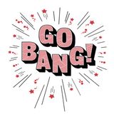 Go! Bang!