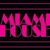 OUR MIAMI MY MIAMI YOUR MIAMI HOUSE