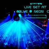 Live Set Recorded At @Blue Neon Club (Edited)