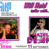 CLUB80s : WILL REID CHATS WITH...HAZELL DEAN