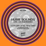 Hubie Sounds 106 - 12th Jan 2016