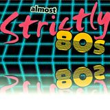 (almost) Strictly 80s