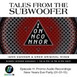 Tales From The Subwoofer - Ep#11-Promo Audio Recordings NYE Party (Madrid- 01-01-15)