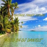 "BALEARIC TRANCE SESSION-MIXED BY DJ DANIELS"