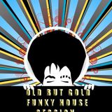 Old But Gold House Mix