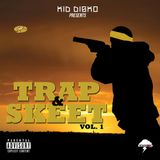 Trap & Skeet Vol.1 - Kid Disko