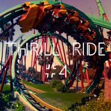 Thrill Ride #4