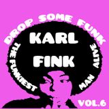 Karl Fink - Drop Some Funk #6