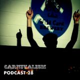 Carnivalism Podcast No.28 (September 2014) – Matt Richards Live at Electronic 17
