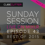 Sunday Sessions - Ep 43 - Best of 2015 (Part 2)
