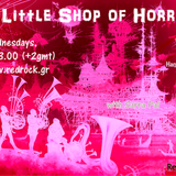 Sarra Pal and (My) Little Shop of Horrors*** ~* | 10.04.2013