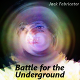 Battle for the Underground
