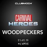 CARNIVAL HEROES CLUB MODA' - WOODPECKERS CONTEST LIVE SET