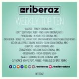 The Riberaz Weekly Top Ten 042