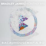 Bradley James: Monthly Mix - From June To July 2014 (Presented by BACAUHOUSEMAFIA.RO)