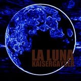 Kaiser Gayser 'LA LUNA' Essential Mix