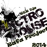 New Electro House Rafa Project (Equipe R&R ) (Sensations elctro 2014)