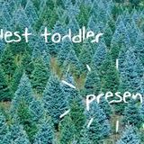 Oldest Toddler - Presents for Christmas mix