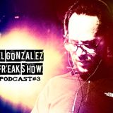 El Gonza Freak Show #3 (16-08-12)
