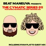Beat Maneuva - The Cymatic Series 011 + Ryan Platts Guest Mix - House / Deep House / Tech House