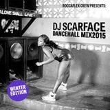 DJScarface - Dancehall Mix 2015 Winter Edition