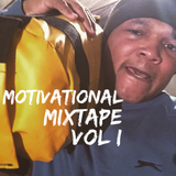 Motivational Mixtape Vol 1