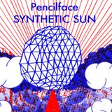 Pencilface - SYNTHETIC SUN mix